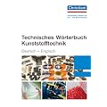 Technisches W�rterbuch Kunststofftechnik Deutsch-Englisch