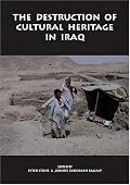 The Destruction of Cultural Heritagein Iraq (Heritage Matters: Contemporary issues in Archaeology) (Heritage Matters)
