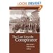 The Last Lincoln Conspirator: John Surratt's Flight from the Gallows