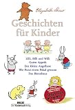 Geschichten f&uuml;r Kinder: Zilli, Billi und Willi - Guten Appetit - Der kleine Angsthase - Wie Putzi einen Pokal gewann - Das B&auml;renhaus