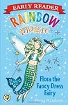 Flora the Fancy Dress Fairy (Rainbow Magic Early Reader)