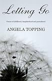 Letting go : poems of childhood, daughterhood and parenthood