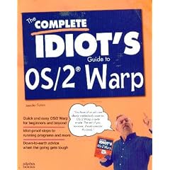The Complete Idiot's Guide to Os/2 Warp (Complete Idiots Guide)