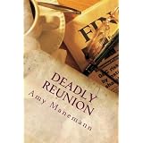 Deadly Reunion (The Taci Andrews Deadly Series) ~ Amy Manemann
