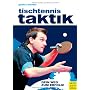 Tischtennistaktik: Dein Weg zum Erfolg von Klaus M Geske