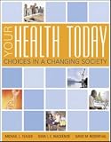 Your Health Today: Choices in a Changing Society with PowerWeb Online Learning Center Bind-in Card