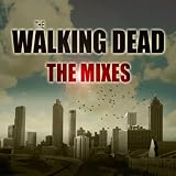 The Walking Dead (The Mixes) The Walking Dead (The Mixes)