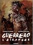 Guerrero, Tome 1 : L'�tranger