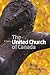 The United Church of Canada: A History