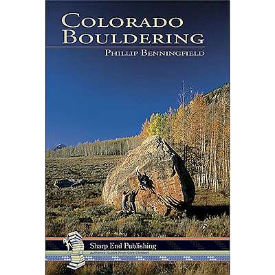 Buy Colorado Bouldering by Phillip Benningfield by Phillip Benningfield