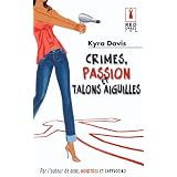 Crimes, passion et talons aiguillespar Kyra Davis