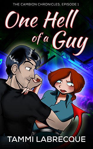 One Hell of a Guy: Episode 1 (The Cambion Chronicles)