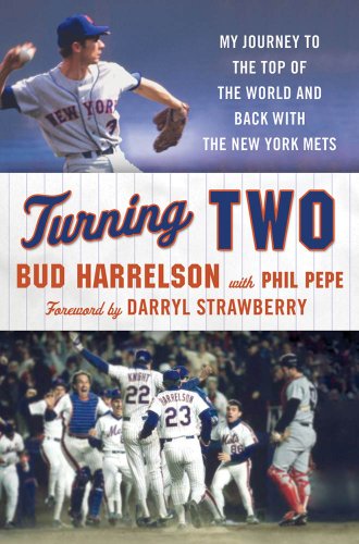 Turning Two: My Journey to the Top of the World and Back with the New York Mets