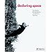 Declaring Space: Mark Rothko, Barnett Newman, Lucio Fontana, Yves Klein