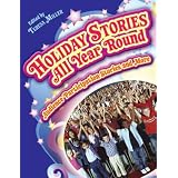 Holiday Stories All Year Round: Audience Participation Stories and More
