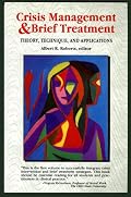Crisis Management and Brief Treatment: Theory, Technique, and Applications