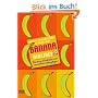 Banana Airlines. Die kurze Geschichte eines verr�ckten H�henfluges: Die kurze Geschichte eines verr�ckten H�henflugs