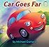 Car Goes Far (I Like to Read) (I Like to Read Books)