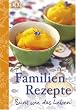 Familien-Rezepte. Bunt wie das Leben