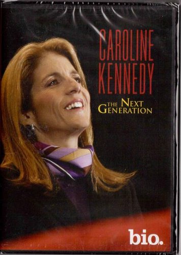 Caroline Kennedy the Next Generation