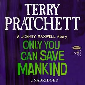 Only You Can Save Mankind (Unabridged)