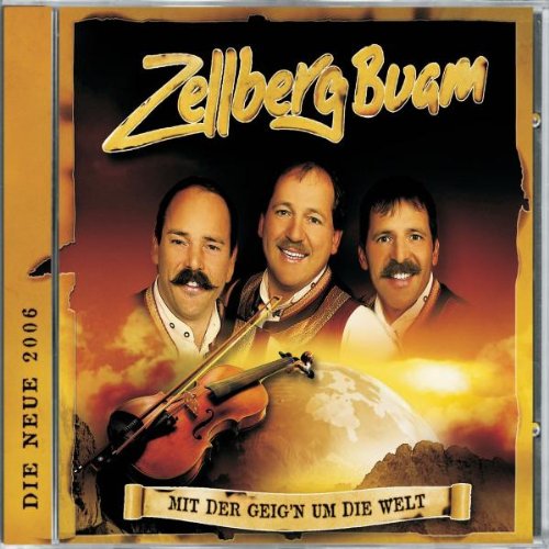 Zellberg Buam - Mit Der Geig