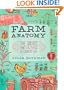 Farm Anatomy: The Curious Parts and Pieces of Country Life