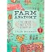 Farm Anatomy: The Curious Parts and Pieces of Country Life