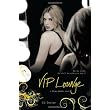 VIP Lounge (Chloe Gamble) ~ Laura J. Burns