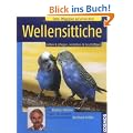 Wellensittiche: Halten & pflegen, verstehen & besch�ftigen