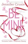 Be Mine: Sizzle\Too Fast to Fall\Alon...