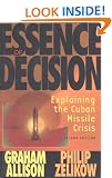 Essence of Decision: Explaining the Cuban Missile Crisis (Alternative Etext Formats)