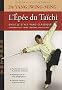 L'�p�e du Ta�chi : Dans le style Yang classique
