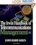 The Irwin Handbook of Telecommunications Management
