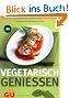 Vegetarisch genie�en (GU Themenkochbuch)