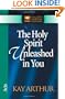 The Holy Spirit Unleashed in You: Acts (The New Inductive Study Series)
