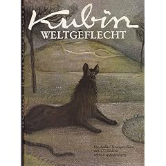 Alfred Kubin. Weltgeflecht. Ein Kubin- Kompendium. Schriften und Bilder zu Leben und Werk