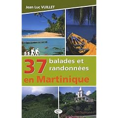37 balades et randonn�es en Martinique
