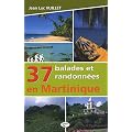 37 balades et randonn�es en Martinique