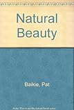 Natural beauty : a fresh and simple approach to beauty