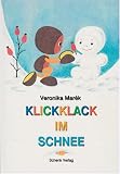 Klickklack im Schnee - Veronika Marek