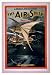Historic Theater Poster (L), A musical farce comedy The air ship by JM Gaites