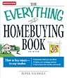 The Everything Homebuying Book: How to buy smart -- in any market..Determine what you can afford...Explore your mortgage options...Find a home that ... (Everything (Business & Personal Finance))