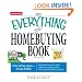 The Everything Homebuying Book: How to buy smart -- in any market..Determine what you can afford...Explore your mortgage options...Find a home that ... (Everything (Business & Personal Finance))