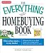The Everything Homebuying Book: How to buy smart -- in any market..Determine what you can afford...Explore your mortgage options...Find a home that ... (Everything (Business & Personal Finance))
