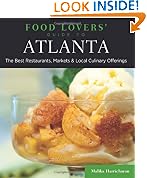 Food Lovers' Guide to Atlanta