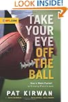 Take Your Eye off the Ball