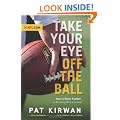 Take Your Eye off the Ball