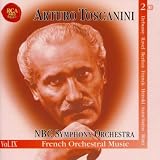 Arturo Toscanini Legacy, Vol. 9 ~ French Orchestral Music: Debussy / Ravel / Berlioz / Franck / Herold,etc.