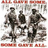Military Men's T-Shirt : All Gave Some - Some Gave All